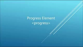 Progress Tag and Its Attributes | HTML5 | Tutorial For Beginner