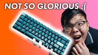 DONT BUY THIS Glorious Keyboard!