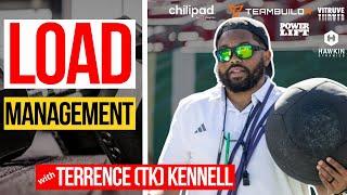 Why You Need To Understand Load Management | Terrence (TK) Kennell | CMW 09.11.2024