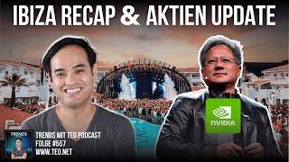 Ibiza Recap & Aktien Update | Trends mit Teo Podcast #557