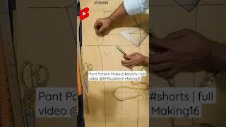 Pant Pattern Make-8 #shorts #rmgpatternmaking16  #youtubeshorts