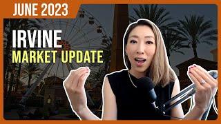 June 2023 Irvine Market Update