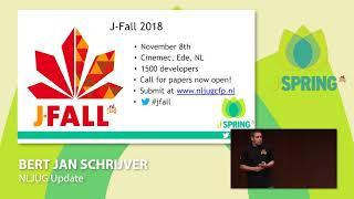 J-Spring 2018: NLJUG Update by Bert Jan Schrijver