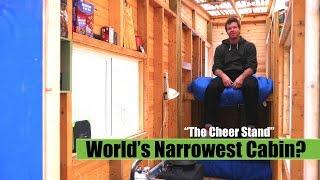 World's Narrowest Cabin/Tiny House? Built for under $2k!