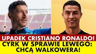 UPADEK CRISTIANO RONALDO! CYRK W SPRAWIE LEWANDOWSKIEGO - CHCĄ WALKOWERA! KTO SELEKCJONEREM KADRY?