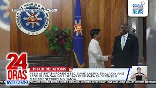 PBBM at British Foreign Sec. David Lammy, tinalakay ang pagtutulungan ng... | 24 Oras Weekend