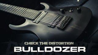 Check the Distortion - BULLDOZER - Nu Metal Deathcore