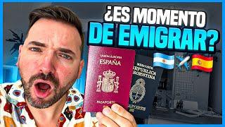 ¿ES MOMENTO DE EMIGRAR A ESPAÑA?   MUDARSE A ESPAÑA DESDE ARGENTINA