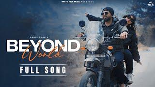 Beyond World (Official Video) Raahi Rana | Sokhey | New Punjabi Romantic Songs 2024 | Love Songs