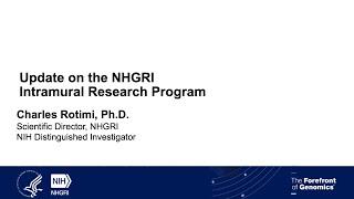 NHGRI Intramural Research Program Report - Charles Rotimi
