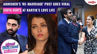 Abhishek’s 'Re-Marriage' post trends amid DIVORCE rumours |Vidya's BIG hint about Kartik’s Love life