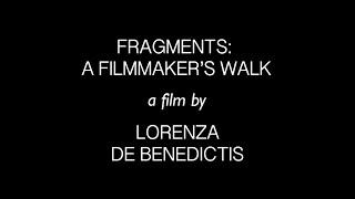 Fragments: A Filmmaker's Walk (2020)