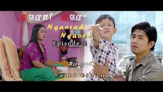 "Ngaoradi Ngaore" Episode - 2 (a manipuri web series)@bobbyangom3180 #tvseries #movie #webseries