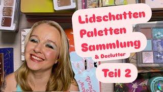 Lidschatten Paletten Sammlung & Declutter | Teil 2