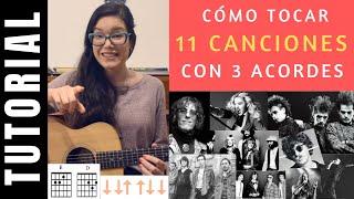 Cómo tocar 11 CANCIONES con 3 ACORDES tutorial de guitarra ideal para principiantes