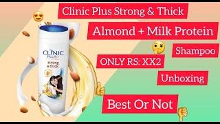 CLINIC PLUS STRONG AND THICK MILK PROTEIN PLUS ALMOND OIL SHAMPOO UNBOXING | ITS MUZAMMIL TECH