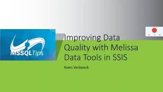 MSSQLTIPS ﻿﻿Improve SQL Server Data Quality in SSIS with Melissa Data Quality Tools