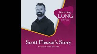 Scott Fleszar’s Story:  From Layoff to First-Time CEO