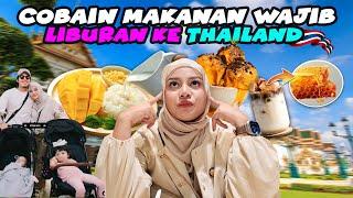 AUREL AMEENA Borong KULINER WAJIB di THAILAND!! Hepi Banget!