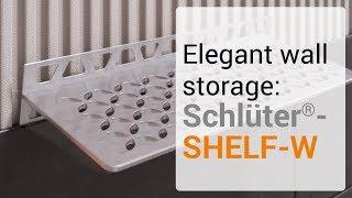 Schlüter-SHELF-W: Elegant wall storage