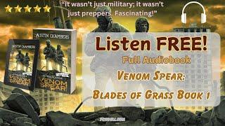 Venom Spear: Blades of Grass Book 1, part 1/2, Audiobook, apocalyptic war thriller, Cascadia Fallen