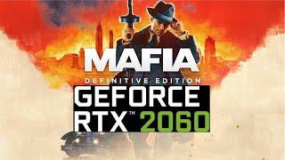 "MAFIA: DEFINITIVE EDITION" [RTX 2060/ i5 4690] 1080P, 2K,4K TEST