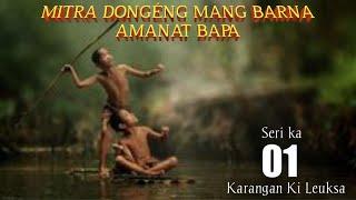 Dongeng Mang Barna Amanat Bapa Seri Ka1