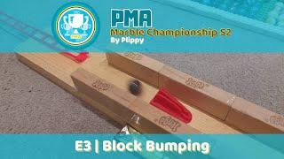 PMA Marble Championship Season 2 Event 3 Block Bumping