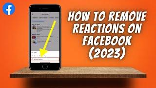 How To Remove Reactions On Facebook (2023)   Delete Facebook Reaction On Posts & Comments!