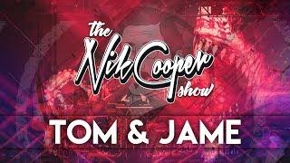 The Nik Cooper Show #003 - Tom & Jame Guest Mix