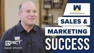 Sales & Marketing Success with West Roofing | IMPACT Case Study