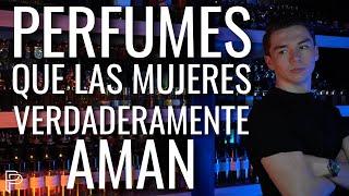 PERFUMES QUE LAS MUJERES VERDADERAMENTE AMAN!!! // PP