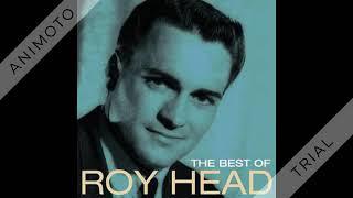 Roy Head - Treat Her Right - 1965 (#2 hit)