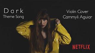 Apparat - Goodbye - Dark (Série- Netflix)- Violin Cover- Cammyli Aguiar