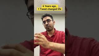 How 1 Tweet Changed my Life 6 years ago.