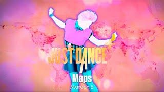 Just Dance + | Maps - Maroon 5 | Gameplay