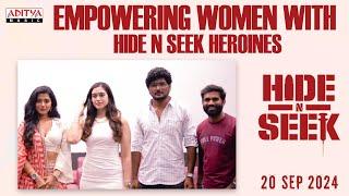 Empowering Women with Hide N Seek Heroines | Viswant | Shilpa | Rhea | Basireddy Rana