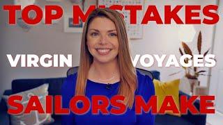 What are the Top 10 Mistakes Virgin Voyages Sailors Make?