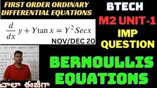 btech m2 unit-1 bernoullis  equation|first order ordinary differential equation|m2 important que