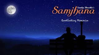 Sandip Shrestha | Samjhana (Recollecting Memories) | Official Lyrical Video