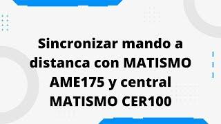 Configurar mando a distancia   MATISMO AME175 Y CER100