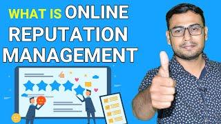 ORM - What is Online Reputation Management | What is ORM Tutorial