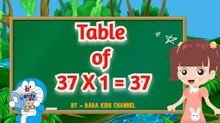 Table of 37 | Learn Multiplication Table of 37 | 37 ka Table | 37 ka pahada | Baba Kids Channel