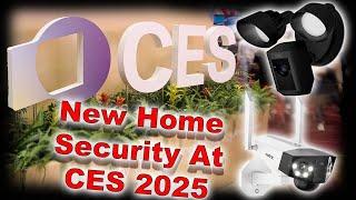 New Home Security Devices at CES 2025 - Reolink -  Ring - TP-Link - Climax - And More!