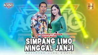 Fira Azahra ft Brodin Ageng Music - Simpang Limo Ninggal Janji (Official Live Music)