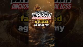 Prayer Against Witchcraft Anchor of Loss | Official Christian TV