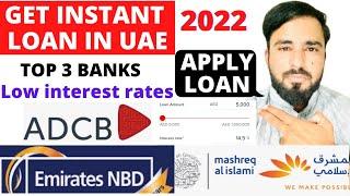 Top 3 banks for loan in uae| get personal loan with low salary requirements 2022