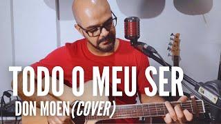 Todo o meu ser (Don Moen) - Cover