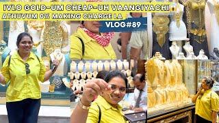 Vlog#89||Na evlo Gold Vanganen worth? Illaiya?|Gold shopping in dubai|Jun21,2025 #home #vlog #tamil