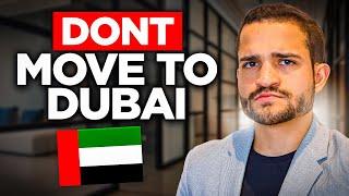 3 Reasons You Shouldn't Move to Dubai (Truth)